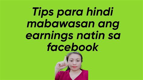 TIPS PARA HINDI MABAWASAN ANG EARNINGS NATIN SA FACEBOOK