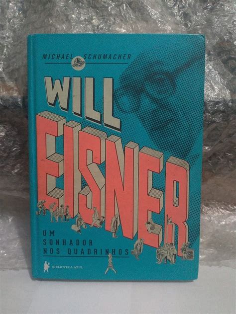 Will Eisner Um Sonhador Em Quadrinhos Michael Schumacher