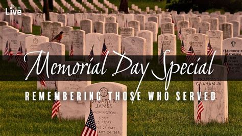 Remembering Those Who Served A Memorial Day Special YouTube