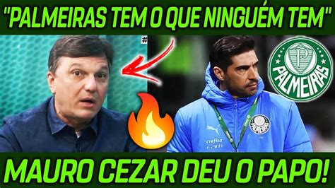 Olha O Que Mauro Cezar Falou Sobre O Palmeiras VerdÃo Tem Um Diferencial Noticias Do