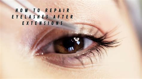 How To Repair Eyelashes After Extensions