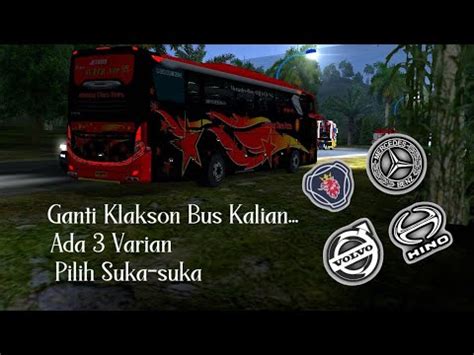 Varian Kodename Klakson Hino Scania Mercy Bussid V Youtube