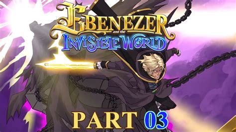 Ebenezer And The Invisible World Walkthrough Part 3 The Map And