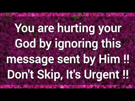 You Are Hurting Your God By Ignoring This Message Sent By Him God S