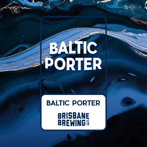 Baltic Porter Brisbane Brewing Co Untappd