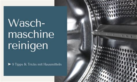 Waschmaschine Reinigen 9 Tipps Tricks Mit Hausmitteln