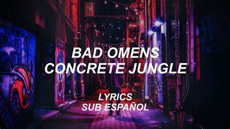 Bad Omens Concrete Jungle Lyrics Sub Español YouTube Music