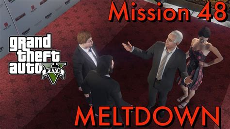 Grand Theft Auto V Walkthrough Gameplay Mission Meltdown Youtube