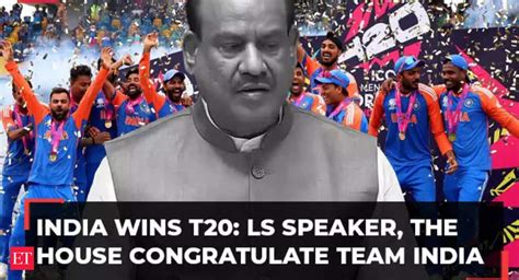 India Wins T20 World Cup 2024 Lok Sabha Speaker Om Birla The House