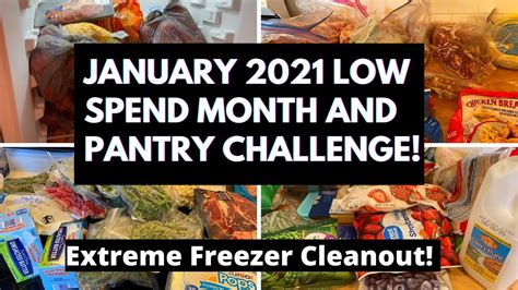 Extreme Freezer Cleanout January 2022 Pantry Challenge No Spend