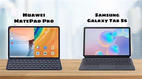 Huawei Matepad Pro Vs Samsung Galaxy Tab S Which Is The Best Tab