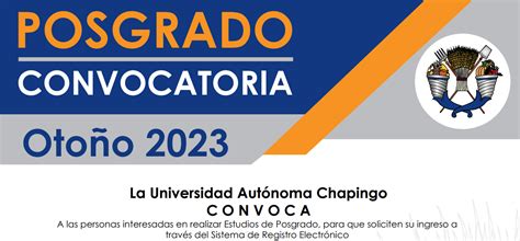 Convocatoria Posgrado Otoño 2023 Universidad Autónoma Chapingo