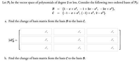 Solved Let P2 Be The Vector Space Of Polynomials Of Degree 2