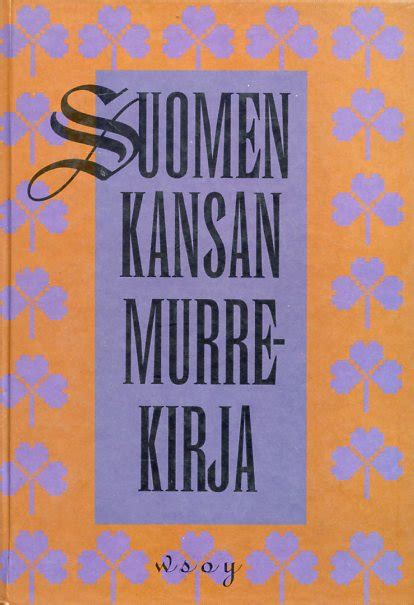 Suomen kansan murrekirja I II Länsimurteet Itämurteet kirjapino fi