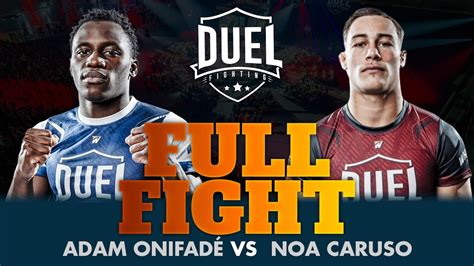 Noa Caruso Vs Adam Onifadé Combat Mma Entier Duel Fighting 1 Youtube