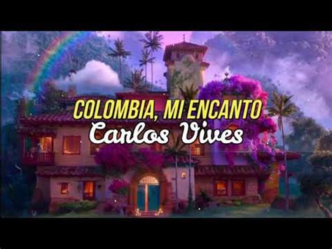 Colombia Mi Encanto Carlos Vives Cancion Principal Pelicula Disney