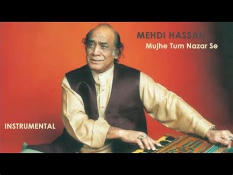 Mujhe Tum Nazar Se Mehdi Hassan Instrumental YouTube