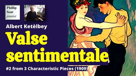 Albert Ketèlbey Valse sentimentale YouTube