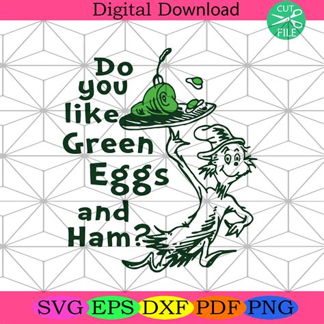 Do You Like Green Eggs And Ham Svg Dr Seuss Svg