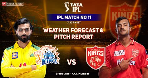 Chennai Super Kings Vs Punjab Kings Weather Forecast And Pitch Report