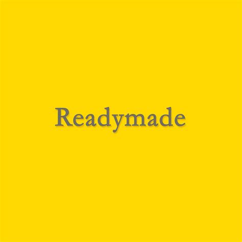 Readymade