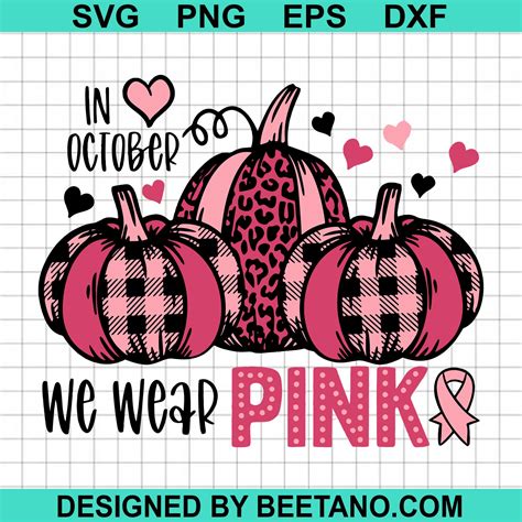 In October We Wear Pink SVG Cut File For Cricut Silhouette Machine Make