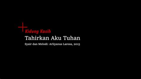 Kidung Kasih Tahirkan Aku Tuhan Velin Zalukhu Youtube