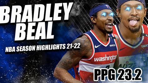 Bradley Beal 21 22 Season Highlights Still One Of The Best Small Guard