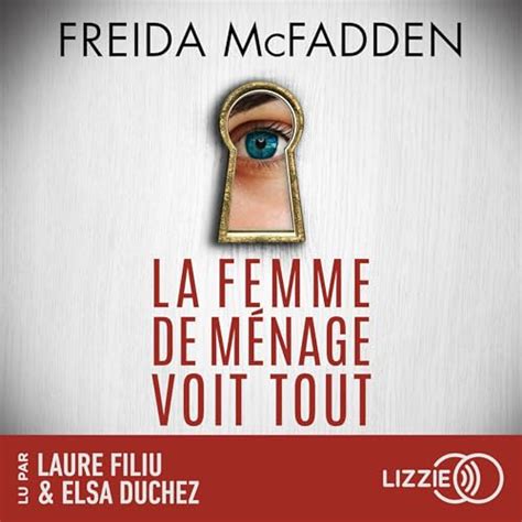 La Femme De M Nage Voit Tout Por Freida Mcfadden Audiolibro Audible