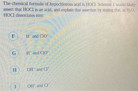 Solved The Chemical Formula Of Hypochlorous Acid Is Hocl Scientist