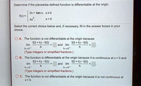 SOLVED Determine If The Piecewise Defined Function Is Differentiable