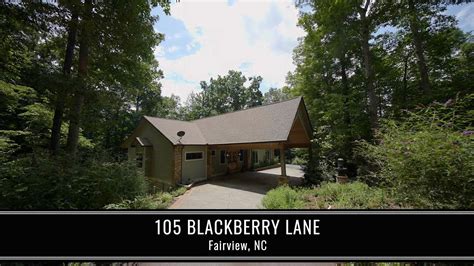 105 Blackberry Lane Fairview NC 28730 YouTube