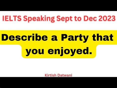 Describe A Party That You Enjoyed Ielts Cue Card Topic September To