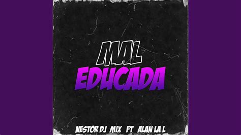 Mal Educada Rkt Remix Youtube Music