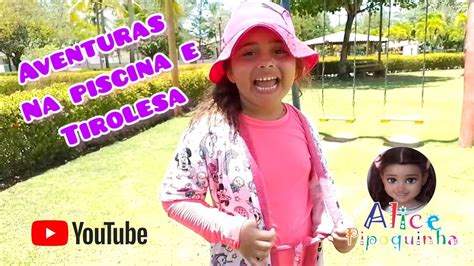 Primeira Vez De Helena Na Piscina E Aventuras Na Tirolesa Youtube