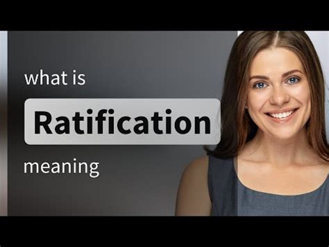 Ratification • what is RATIFICATION definition - YouTube