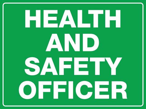 Health And Safety Officer Sign New Signs