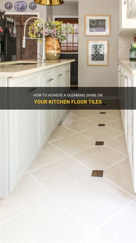 How To Achieve A Gleaming Shine On Your Kitchen Floor Tiles ShunShelter