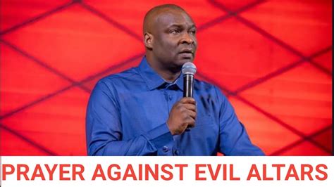 Prayer Against Demonic And Evil Altars With Apostle Joshua Selman Youtube