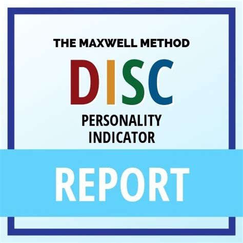 Report Maxwell Method Disc Personality Indicator Build Consulting Services