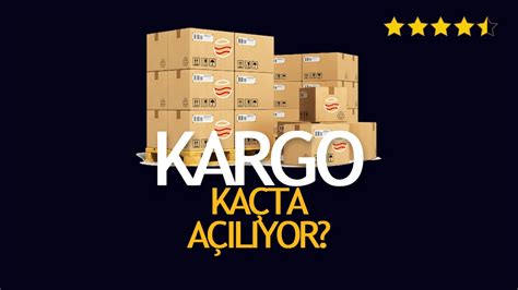 Kargolar Ne Zaman Açılacak Kargo Takip