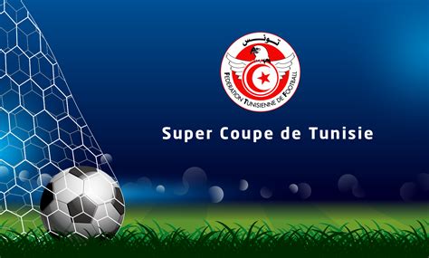 La Supercoupe De Tunisie Opposera L EST Au CAB Gnet News