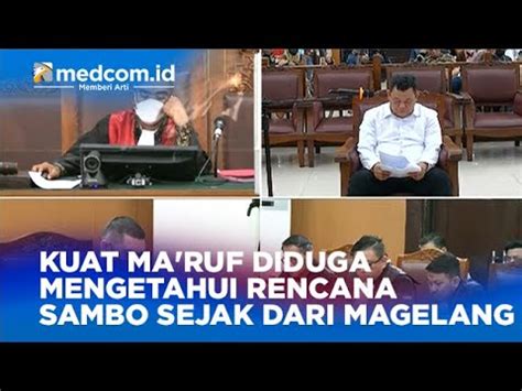 KUAT MA RUF DIDUGA MENGETAHUI RENCANA SAMBO SEJAK DARI MAGELANG YouTube