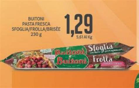 Buitoni Pasta Fresca Sfoglia Frolla Bris E G Offerta Di