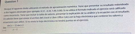 Solved Question 1Busque El Siguiente Limite Utilizando El Chegg