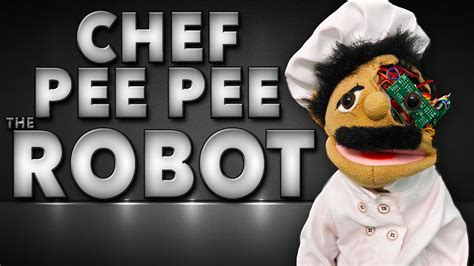 Sml Movie Chef Pee Pee The Robot Youtube