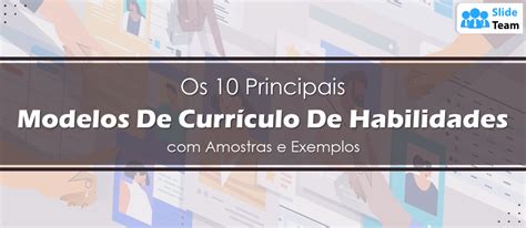 Os Principais Modelos De Curr Culo De Habilidades Amostras E