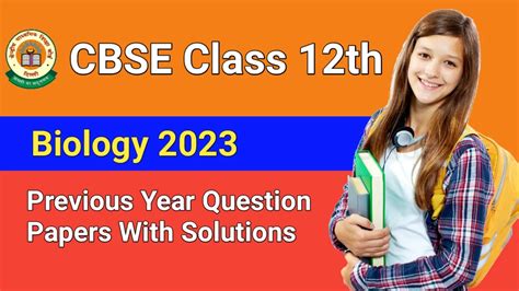 CBSE Previous Year Question Papers For Class 12 Biology With Solution