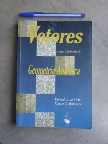 Vetores E Uma Inicia O A Geometria Anal Tica Livro Mercadolivre