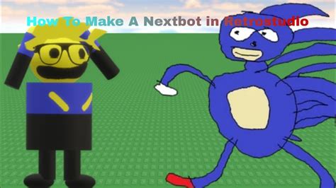 How To Make A Nextbot In RetroStudio YouTube